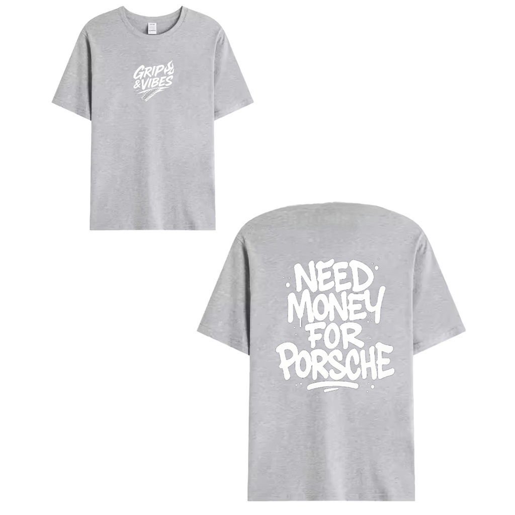 T-shirt white - NEED MONEY FOR PORSCHE