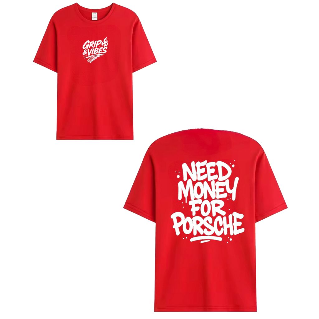 T-shirt white - NEED MONEY FOR PORSCHE