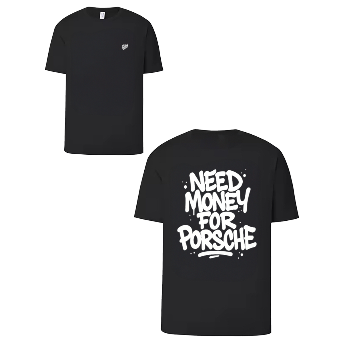 T-shirt white - NEED MONEY FOR PORSCHE
