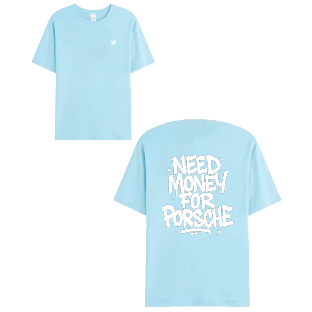 T-shirt white - NEED MONEY FOR PORSCHE