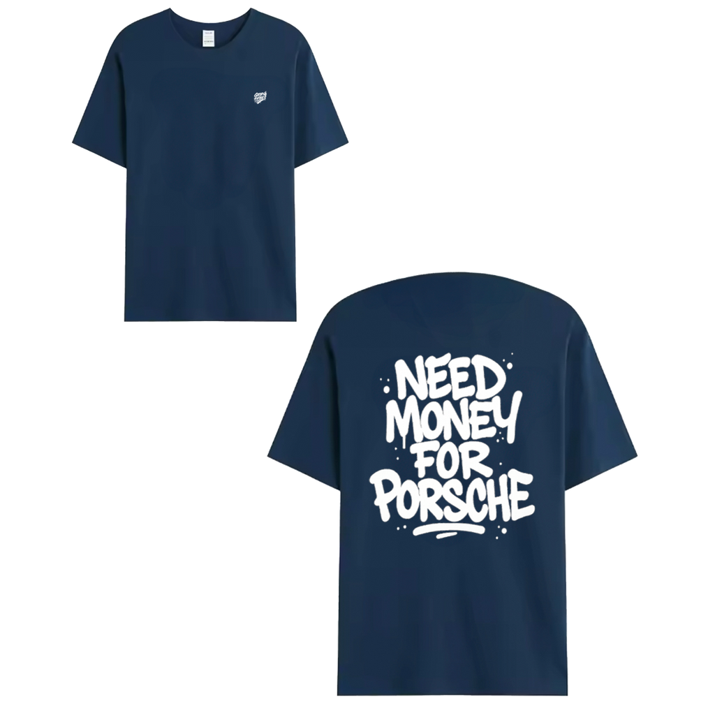 T-shirt white - NEED MONEY FOR PORSCHE