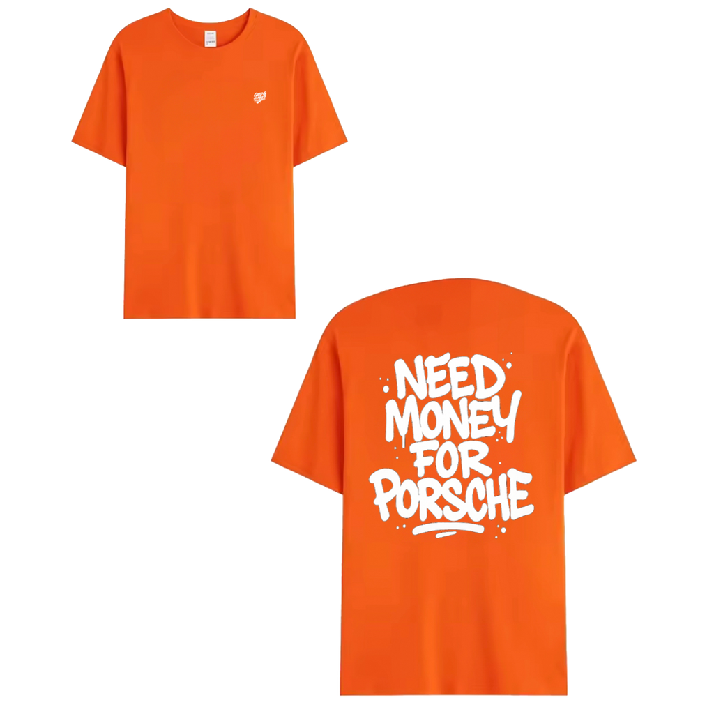 T-shirt white - NEED MONEY FOR PORSCHE